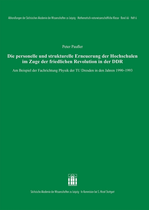 Die personelle und strukturelle Erneuerung der Hochschulen im Zuge der friedlichen Revolution in der DDR - Peter Paufler