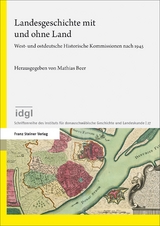 Landesgeschichte mit und ohne Land - 