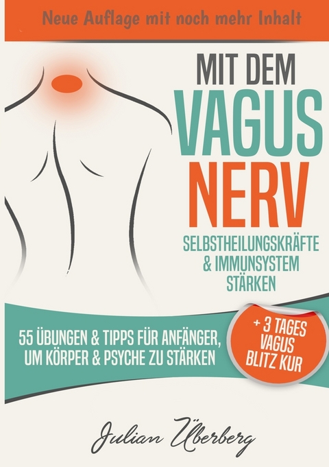 Mit dem VAGUS NERV Selbstheilungskräfte & Immunsystem stärken - Julian Überberg