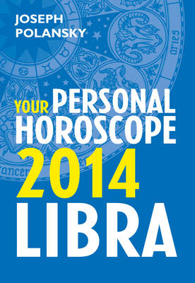 Scorpio 2014: Your Personal Horoscope -  Joseph Polansky
