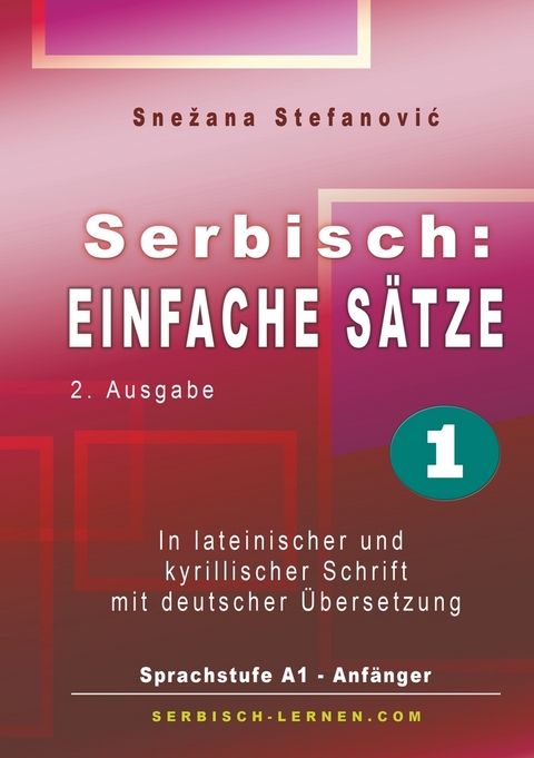 Serbisch: Einfache Sätze 1 - Snezana Stefanovic