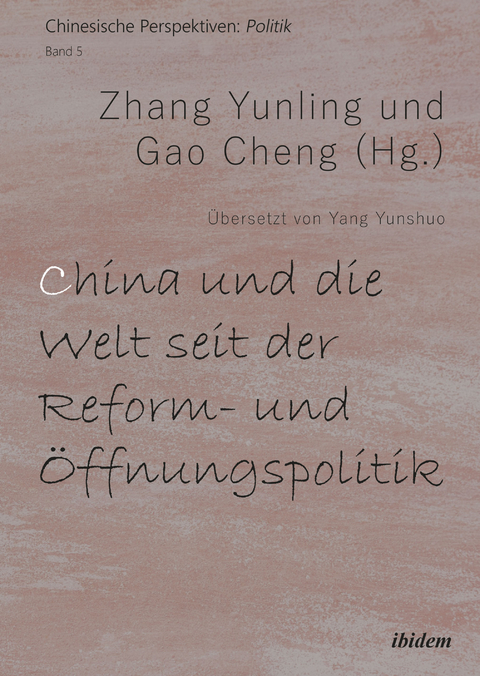 China und die Welt seit der Reform- und Öffnungspolitik - 