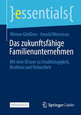 Das zukunftsfähige Familienunternehmen - Werner Gleißner, Arnold Weissman