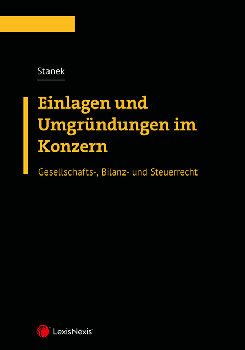 Einlagen und Umgründungen im Konzern - Philipp Stanek