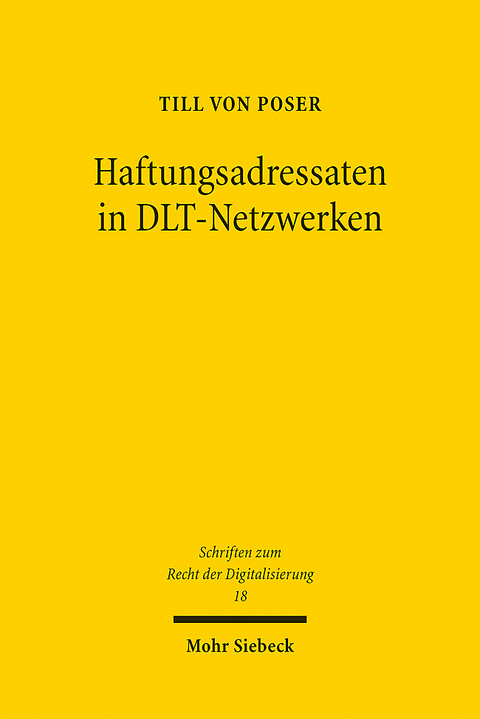 Haftungsadressaten in DLT-Netzwerken - Till von Poser