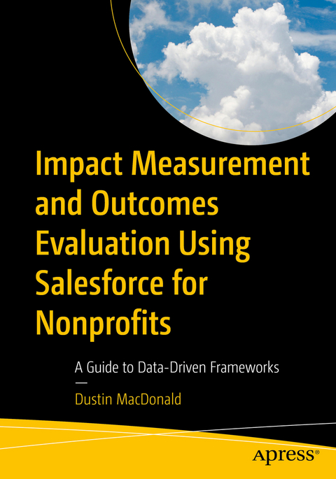 Impact Measurement and Outcomes Evaluation Using Salesforce for Nonprofits - Dustin MacDonald