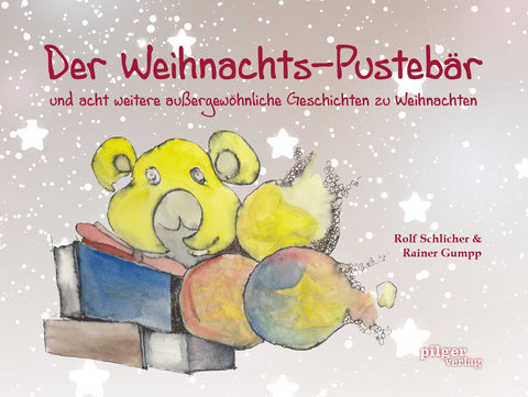 Der Weihnachts-Pustebär - Rolf Schlicher