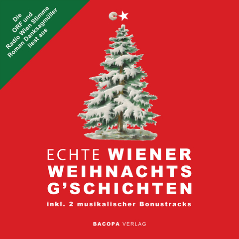 Hörbuch. Die ORF und Radio Wien Stimme Roman Danksagmüller liest aus Echte Wiener Weihnachtsg`schichten - Roman Danksagmüller