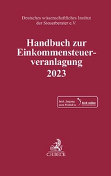 Handbuch zur Einkommensteuerveranlagung - 2023 - Deutsches wissenschaftliches Institut der Steuerberater e.V.