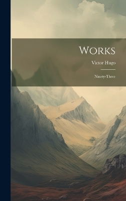 Works - Victor Hugo