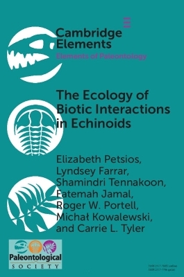The Ecology of Biotic Interactions in Echinoids - Elizabeth Petsios, Lyndsey Farrar, Shamindri Tennakoon, Fatemah Jamal, Roger W. Portell