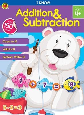 I Know Addition & Subtraction -  Brighter Child,  Carson Dellosa Education