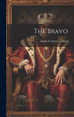 The Bravo - James Fenimore Cooper