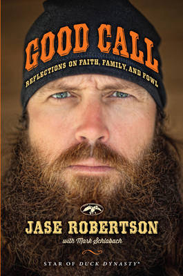 Good Call -  Jase Robertson