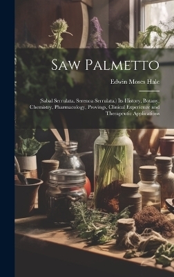 Saw Palmetto - Edwin Moses 1829-1899 Hale