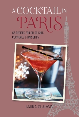 A Cocktail in Paris - Laura Gladwin