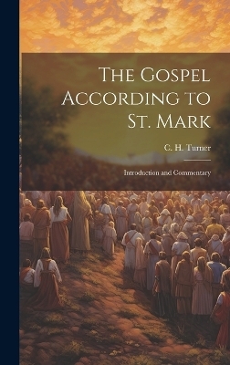 The Gospel According to St. Mark - 