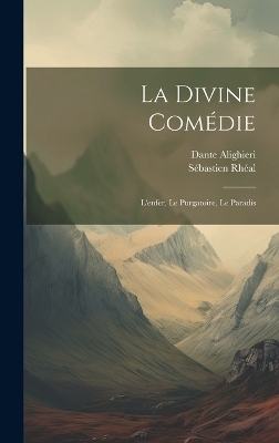 La Divine Comédie - Dante Alighieri, Sébastien Rhéal