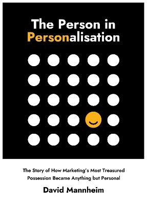 The Person in Personalisation - David Mannheim