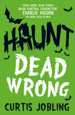 Haunt: Dead Wrong -  Curtis Jobling