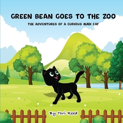 Green Bean Goes To The Zoo - Tori Reed