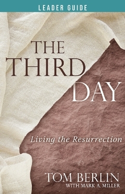 Third Day Leader Guide, The - Tom Berlin