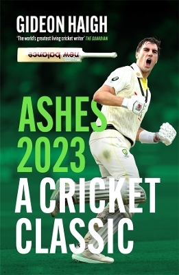 Ashes 2023 - Gideon Haigh