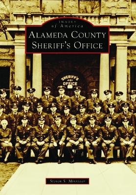 Alameda County Sheriff's Office - Steven S Minniear