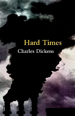 Hard Times (Legend Classics) - Charles Dickens