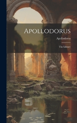 Apollodorus -  Apollodorus