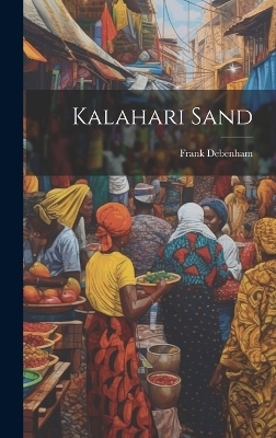 Kalahari Sand - Frank Debenham