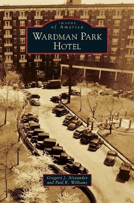 Wardman Park Hotel - Gregory J. Alexander, Paul K. Williams