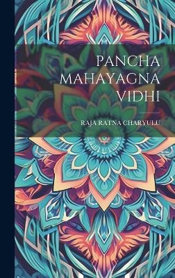 Pancha Mahayagna Vidhi - Raja Ratna Charyulu