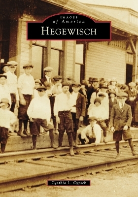 Hegewisch - Cynthia L Ogorek