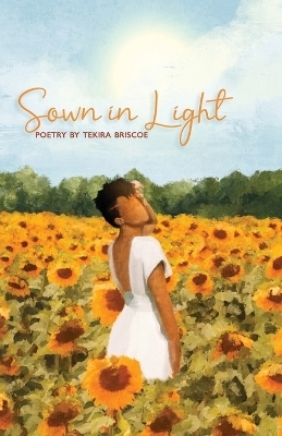 Sown in Light - Tekira Briscoe