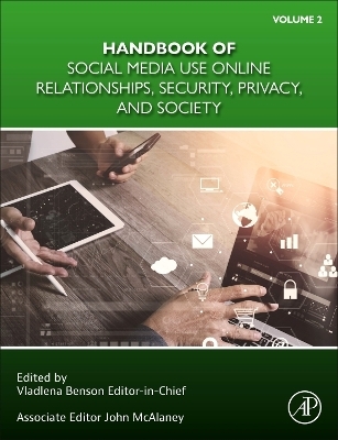 Handbook of Social Media Use Online Relationships, Security, Privacy, and Society Volume 2 - 