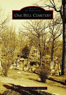 Oak Hill Cemetery - Laura Lavelle (Nee Hackfeld)