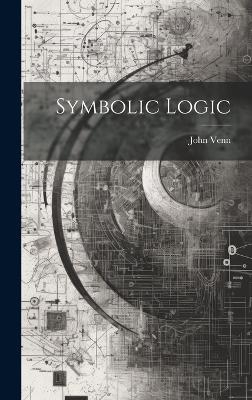 Symbolic Logic - John Venn
