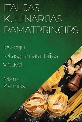 It&#257;lijas Kulin&#257;rijas Pamatprincips -  Kalni&  #326; M&amp s;  #257;  ris