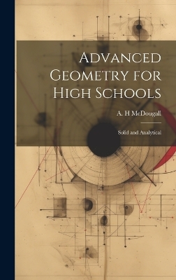 Advanced Geometry for High Schools - 