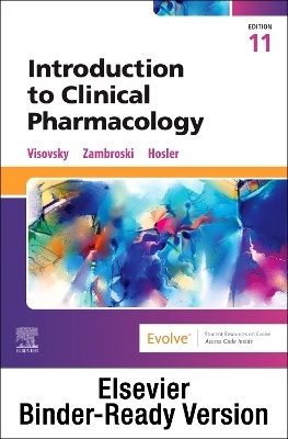 Introduction to Clinical Pharmacology - Binder Ready - Constance G Visovsky, Cheryl H Zambroski, Shirley M Hosler