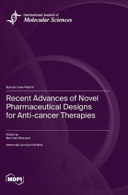 Recent Advances of Novel Pharmaceutical Designs for Anti-cancer Therapies