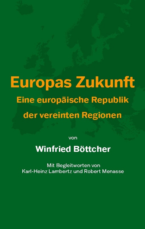 Europas Zukunft - Winfried Böttcher
