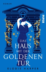 Das Haus mit der goldenen Tür - Elodie Harper