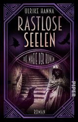 Rastlose Seelen – Die Magie der Runen - Ulrike Hanna