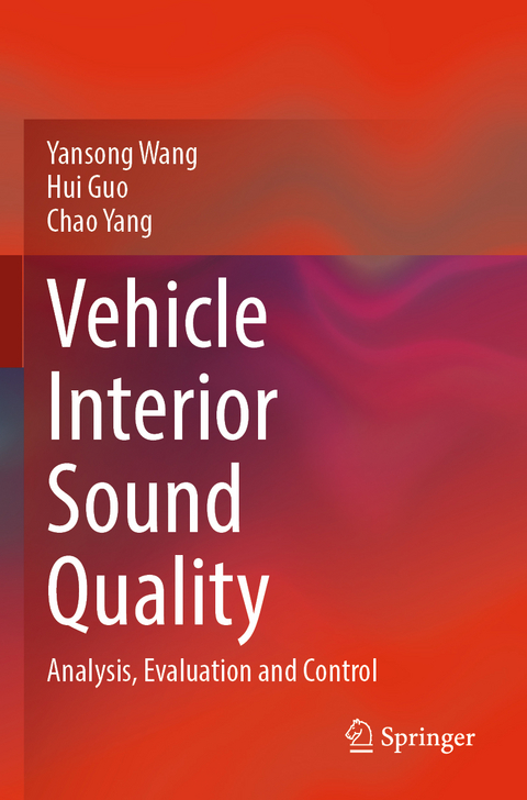 Vehicle Interior Sound Quality - Yansong Wang, Hui Guo, Chao Yang