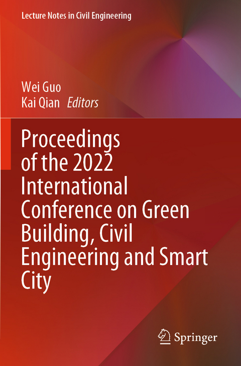 Proceedings of the 2022 International Conference on Green Building, Civil Engineering and Smart City - 