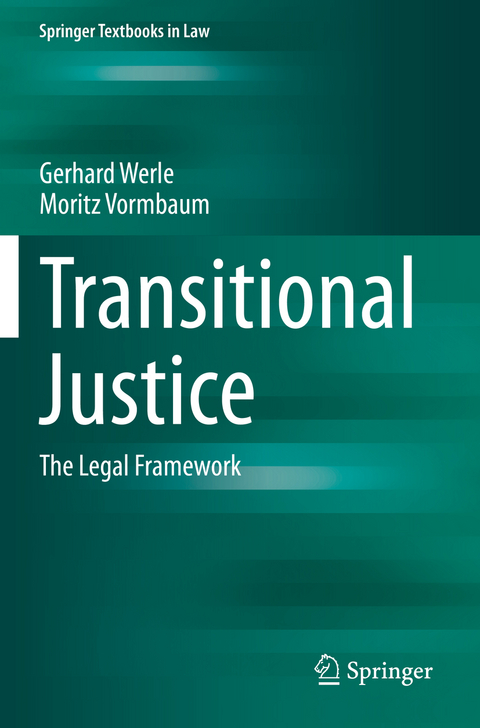 Transitional Justice - Gerhard Werle, Moritz Vormbaum