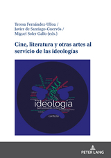 Cine, literatura y otras artes al servicio de las ideologías - 