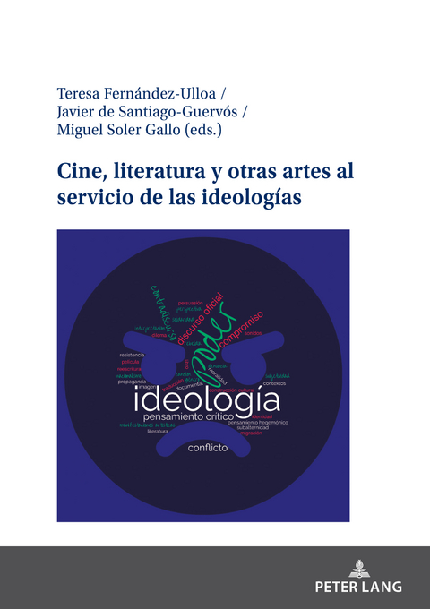 Cine, literatura y otras artes al servicio de las ideologías - 